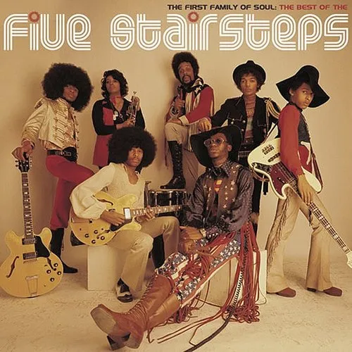 Five Stairsteps - The First Family Of Soul: The Best Of The Five Stairsteps vinyl record cover