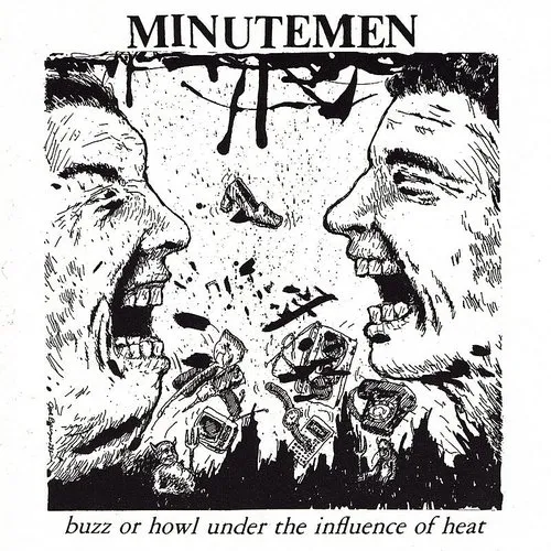 Minutemen - Buzz or Howl Under the Influence of Heat vinyl record cover