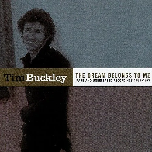 Tim Buckley - The Dream Belongs To Me: Rarities and Unreleased recordings 1968-1973 vinyl record cover