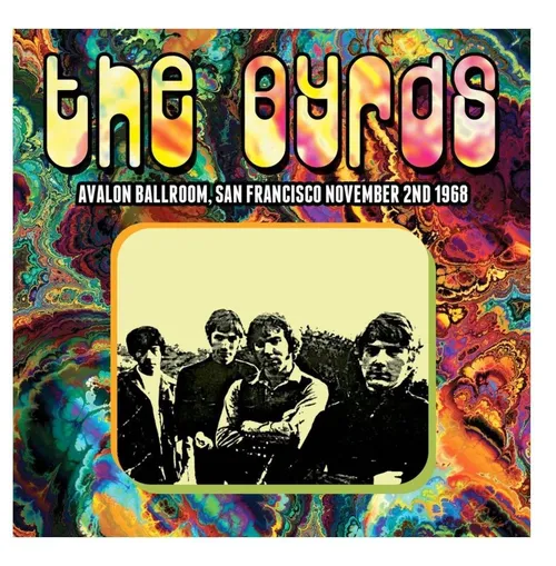 Byrds - Avalon Ballroom San Francisco November 2nd 1968 vinyl record cover