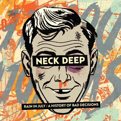 Neck Deep - Rain In July / A History Of Bad Decisions vinyl record cover