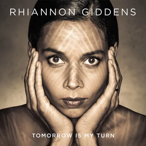 Rhiannon Giddens - Tomorrow Is My Turn vinyl record cover
