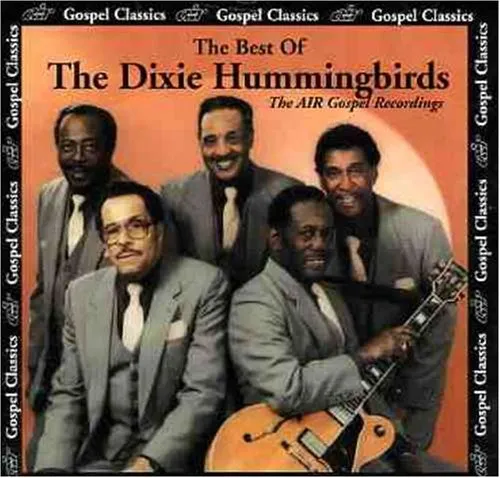 Dixie Hummingbirds - Best of: 1984-1993 vinyl record cover