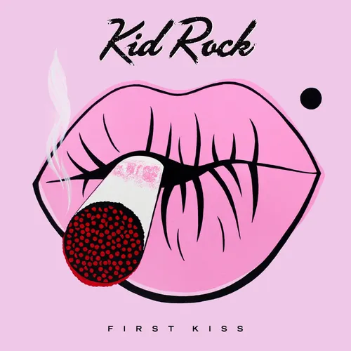 Kid Rock - First Kiss vinyl record cover