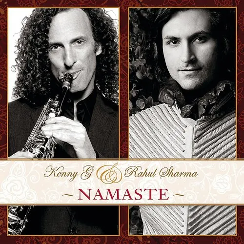Kenny G & Rahul Sharma - Namaste vinyl record cover