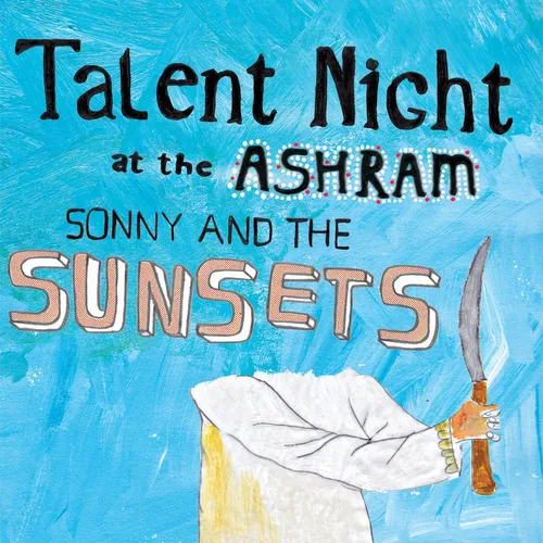 Sonny And The Sunsets - Talent Night At The Ashram vinyl record cover