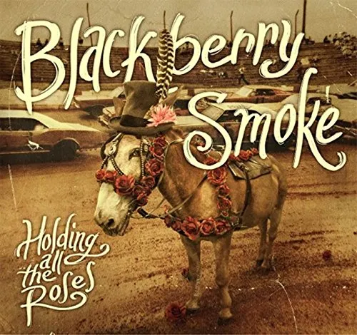 Blackberry Smoke - Holding All The Roses vinyl record cover