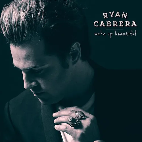 Ryan Cabrera - Wake Up Beautiful vinyl record cover