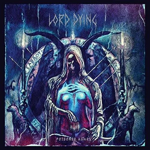 Lord Dying - Poisoned Altars vinyl record cover