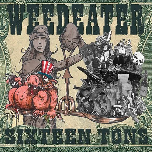 Weedeater - Sixteen Tons vinyl record cover