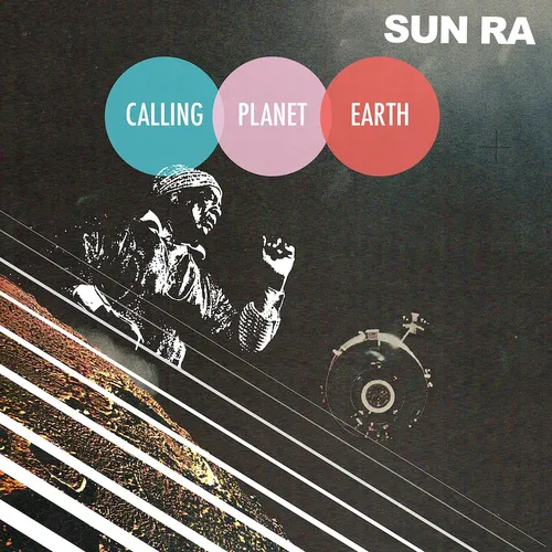 Sun Ra - Calling Planet Earth vinyl record cover