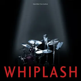 Whiplash: Original Motion Picture Soundtrack 