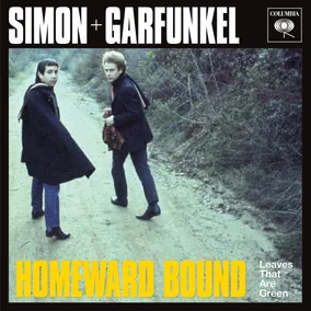 Homeward Bound/Leaves That Are Green