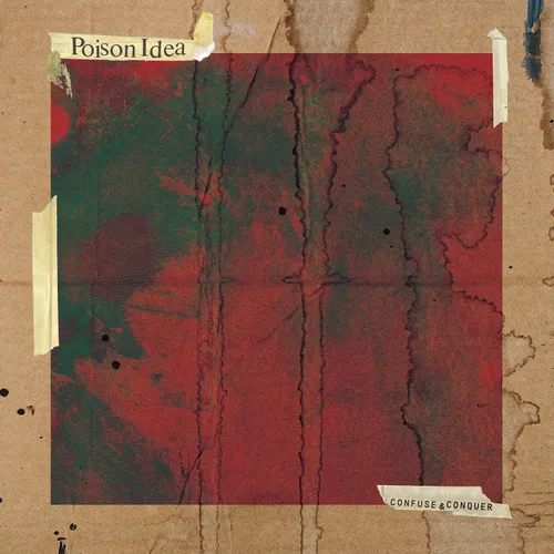 Poison Idea - Confuse & Conquer vinyl record cover
