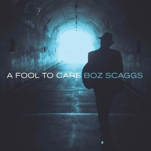 Boz Scaggs - Fool To Care vinyl record cover