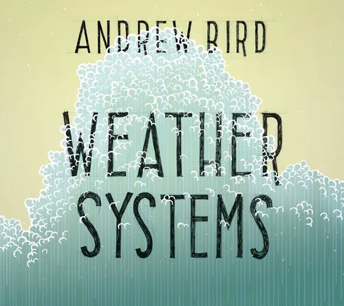Andrew Bird - Weather Systems vinyl record cover