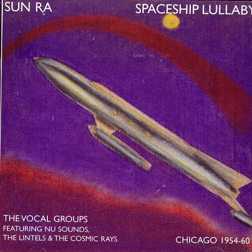 Sun Ra - Spaceship Lullaby vinyl record cover