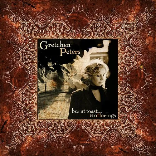 Gretchen Peters - Burnt Toast & Offerings vinyl record cover
