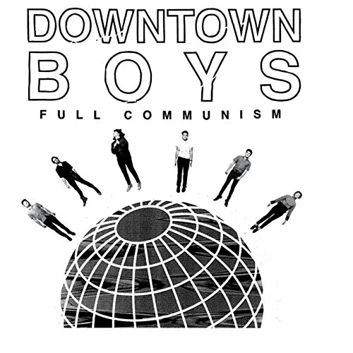 Downtown Boys - Full Communism vinyl record cover