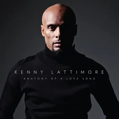 Kenny Lattimore - Anatomy Of a Love Song vinyl record cover