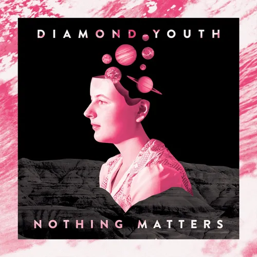 Diamond Youth - Nothing Matters vinyl record cover