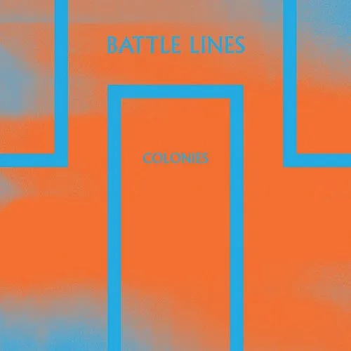 Battle Lines - Colonies 7in vinyl record cover
