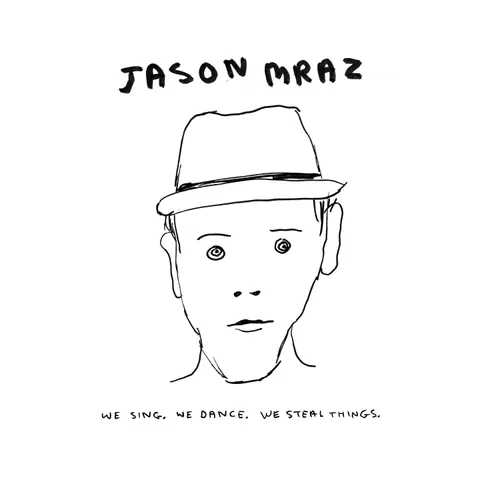 Jason Mraz - We Sing. We Dance. We Steal Things. vinyl record cover