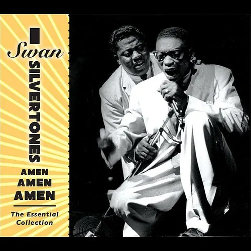 Swan Silvertones - Amen Amen Amen: The Essential Collection vinyl record cover