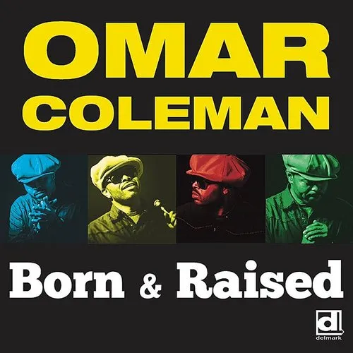 Omar Coleman - Born & Raised vinyl record cover