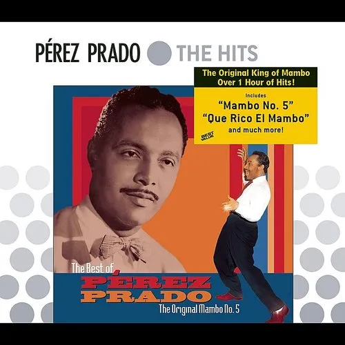 Perez Prado - The Best Of Perez Prado: The Original Mambo #5 vinyl record cover