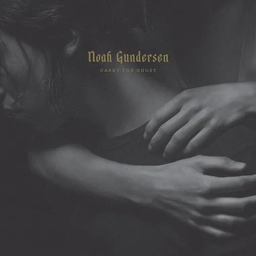 Noah Gundersen - Carry the Ghost vinyl record cover