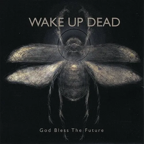 Wake Up Dead - God Bless the Future vinyl record cover