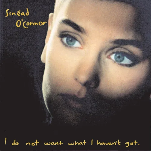 Sinead O'Connor - I Do Not Want What I Haven't Gotten vinyl record cover