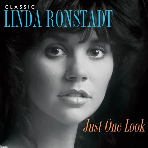 Linda Ronstadt - Just One Look: Classic Linda Ronstadt vinyl record cover