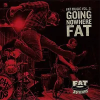Fat Music 8: Going Nowhere Fat