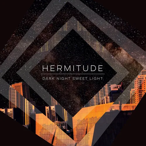 Hermitude - Dark Night Sweet Light vinyl record cover