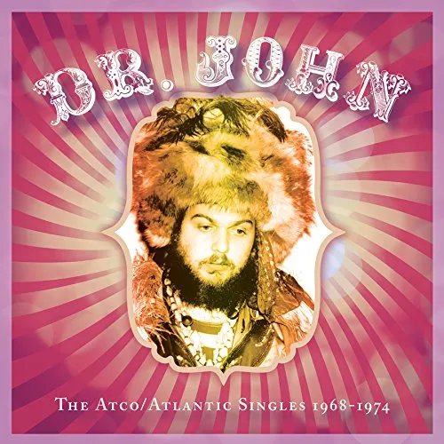 Dr. John - The Atco/atlantic Singles 1968-1974 vinyl record cover