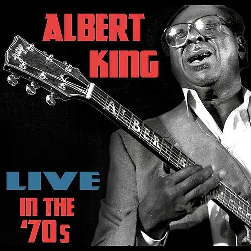 Albert King - Live In The '70s vinyl record cover