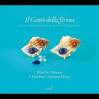 Canto Della Sirena: Cantate Napoletane Barocca