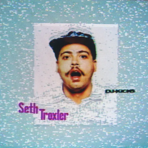 Seth Troxler - Dj-Kicks vinyl record cover