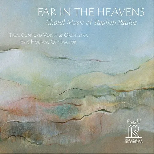 Paulus / True Concord Voices & Orchestra / Holtan - Far in the Heavens vinyl record cover