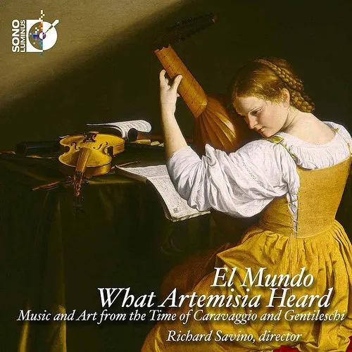 Kapsberger / El Mundo / Savino - What Artemisia Heard vinyl record cover