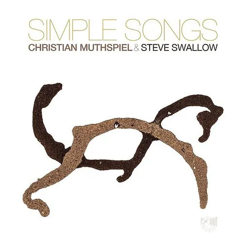 Christian Muthspiel / Swallow,Steve - Simple Songs vinyl record cover