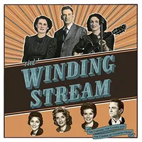 The Winding Stream: The Carters, The Cashes, and the Course of Country Music (Original Soundtrack)