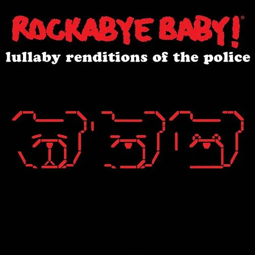 Rockabye Baby! - Lullaby Renditions of the Police vinyl record cover