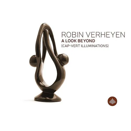 Robin Verheyen - Look Beyond (Cap Vert Illuminations) vinyl record cover