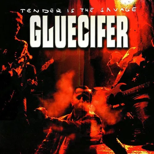 Gluecifer - Tender Is The Savage vinyl record cover