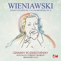 Wieniawski: Violin Concerto No. 1 in F-Sharp Minor, Op. 14