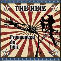 Pronounced de Heiz