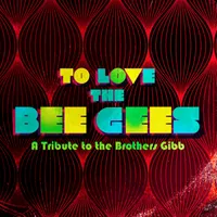 To Love The Bee Gees